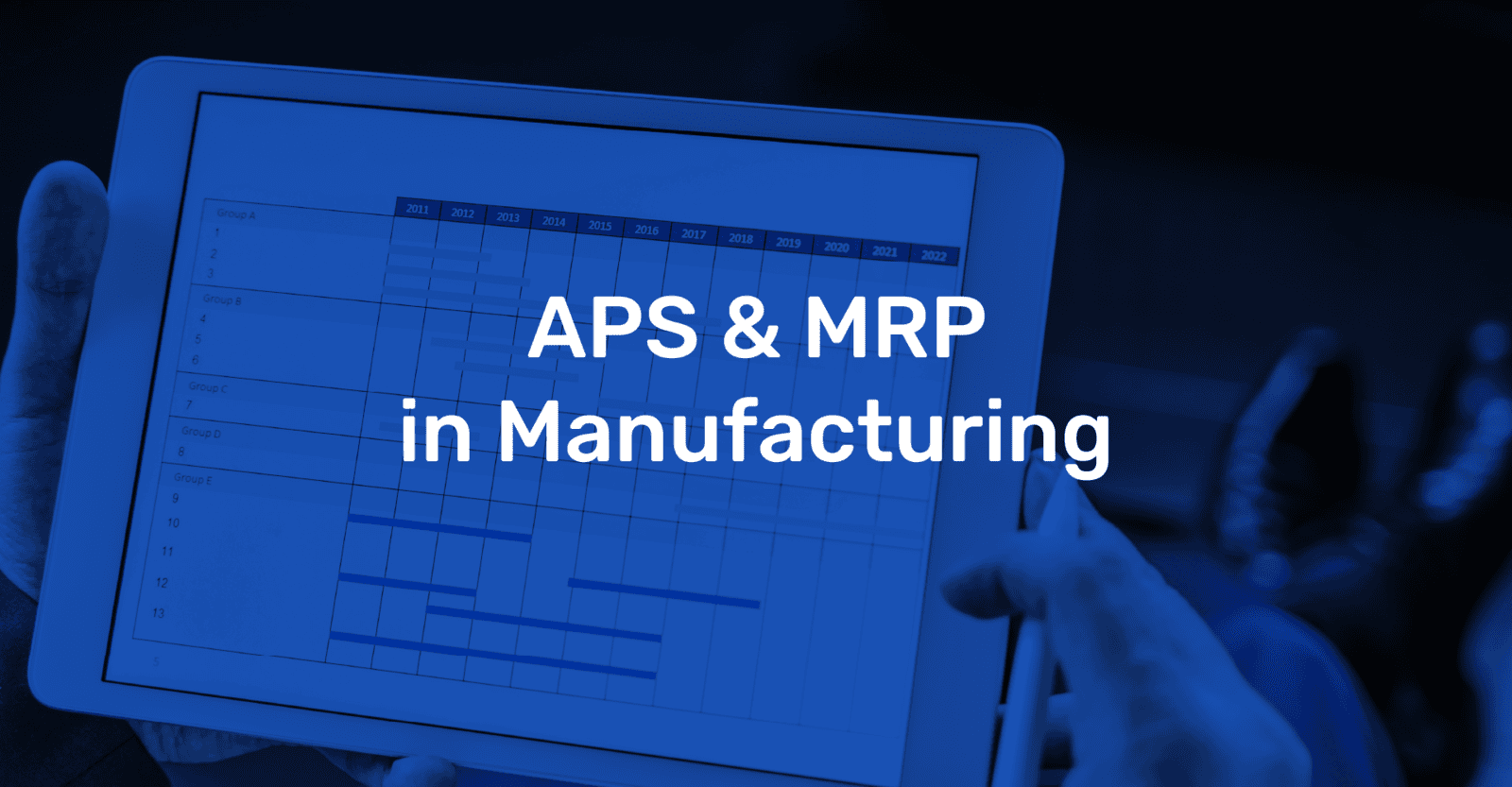 Navigating the Dynamics of APS and MRP in Manufacturing